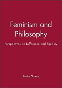 Produktbild: Gatens, M: Feminism and Philosophy
