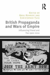 Produktbild: British Propaganda and Wars of Empire
