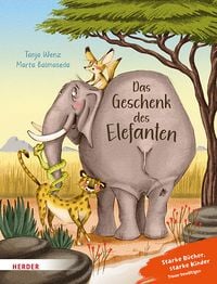 Produktbild: Das Geschenk des Elefanten. Eine Geschichte &uuml;ber Trauer und den Trost der Erinnerung