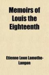 Produktbild: Memoirs of Louis the Eighteenth (Volume 1)