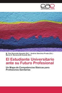 Produktbild: El Estudiante Universitario ante su Futuro Profesional