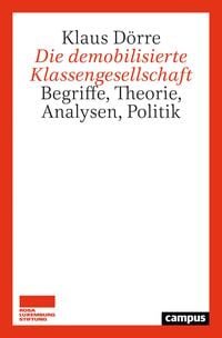 Produktbild: Die demobilisierte Klassengesellschaft