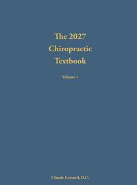 Produktbild: The 2027 Chiropractic Textbook Volume 1