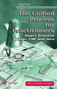 Produktbild: The Unified Process for Practitioners: Object-Oriented Design, UML and Java
