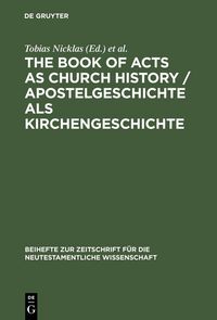 Produktbild: The Book of Acts as Church History / Apostelgeschichte als Kirchengeschichte