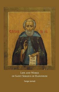 Produktbild: Life and Works of Saint Sergius of Radonezh