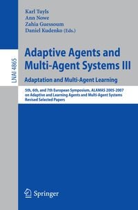 Produktbild: Adaptive Agents and Multi-Agent Systems III. Adaptation and Multi-Agent Learning