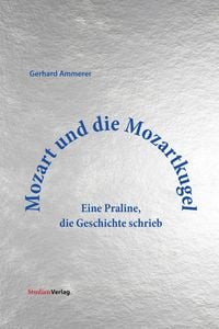 Produktbild: Mozart und die Mozartkugel