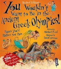 Produktbild: Ford, M: You Wouldn't Want To Be In The Ancient Greek Olympi