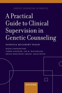 Produktbild: A Practical Guide to Clinical Supervision in Genetic Counseling