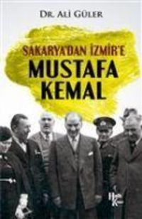 Produktbild: Sakaryadan Izmire Mustafa Kemal