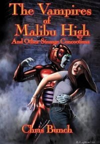 Produktbild: The Vampires of Malibu High, and Other Strange Concoctions - A Positronic Book