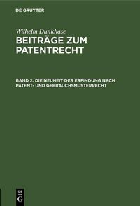 Produktbild: Die Neuheit der Erfindung nach Patent- und Gebrauchsmusterrecht