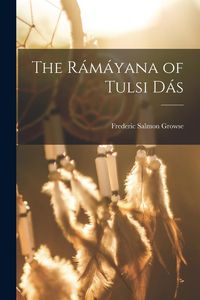 Produktbild: The R&aacute;m&aacute;yana of Tulsi D&aacute;s