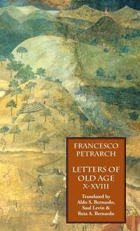 Produktbild: Letters of Old Age (Rerum Senilium Libri) Volume 2, Books X-XVIII