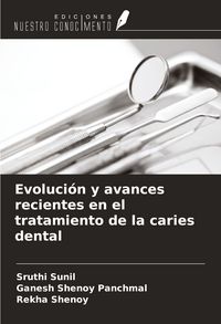 Produktbild: Evoluci&oacute;n y avances recientes en el tratamiento de la caries dental