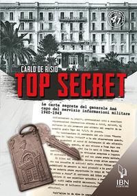 Produktbild: Top secret. Le carte segrete del generale Am&eacute; capo del servizio informativo militare 1940-1943