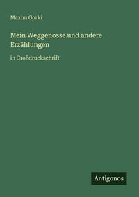 Produktbild: Mein Weggenosse und andere Erz&auml;hlungen