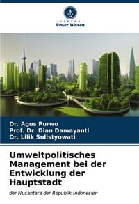 Produktbild: Umweltpolitisches Management bei der Entwicklung der Hauptstadt