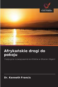 Produktbild: Afryka&iquest;skie drogi do pokoju