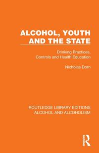 Produktbild: Alcohol, Youth and the State