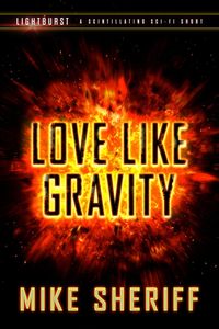Produktbild: Lightburst: Love Like Gravity