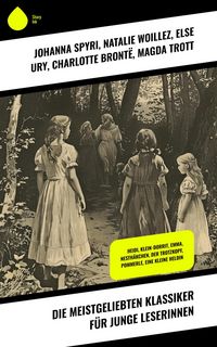 Produktbild: Die meistgeliebten Klassiker f&uuml;r junge Leserinnen
