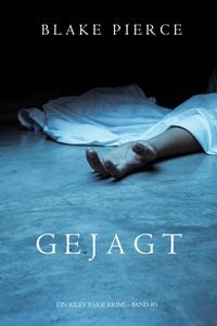 Produktbild: Gejagt (Ein Riley Paige Krimi - Band 5)