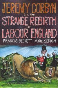 Produktbild: Jeremy Corbyn and the Strange Rebirth of Labour England