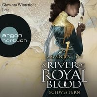 A River of Royal Blood – Schwestern