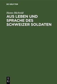 Produktbild: Aus Leben und Sprache des Schweizer Soldaten
