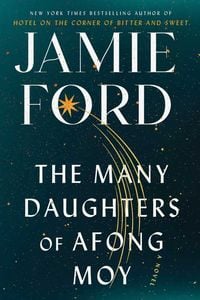 Bild vom Artikel The Many Daughters of Afong Moy vom Autor Jamie Ford