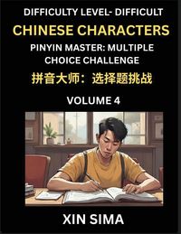 Produktbild: Kids Learn to Recognize Simplified Chinese Characters (Part 4) - Difficult Level Brain Activities, Discover Reading Simplified Chinese Characters, English and pinyin Edition, Test Series with Easy Lessons, HSK All Levels