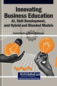Produktbild: Innovating Business Education: AI, Skill Development, and Hybrid and Blended Models