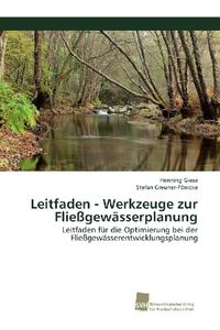 Produktbild: Leitfaden - Werkzeuge zur Flie&szlig;gew&auml;sserplanung