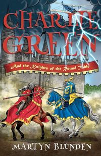 Produktbild: Charlie Green and the Knights of the Round Table
