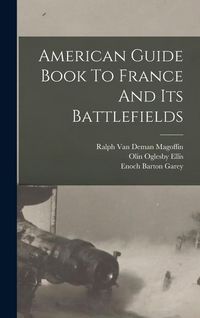 Produktbild: American Guide Book To France And Its Battlefields