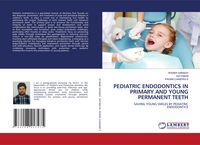 Produktbild: Pediatric Endodontics in Primary and Young Permanent Teeth