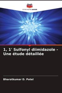 Produktbild: 1, 1' Sulfonyl diimidazole - Une &eacute;tude d&eacute;taill&eacute;e