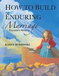 Produktbild: How to Build an Enduring Marriage Teacher's Manual