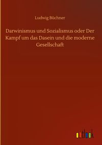 Produktbild: Darwinismus und Sozialismus oder Der Kampf um das Dasein und die moderne Gesellschaft