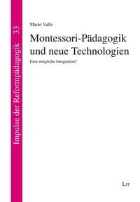 Produktbild: Montessori-P&auml;dagogik und neue Technologien