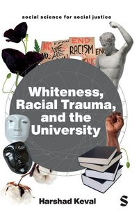 Produktbild: Whiteness, Racial Trauma, and the University
