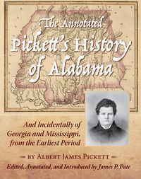 Produktbild: The Annotated Pickett's History of Alabama
