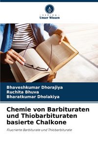 Produktbild: Chemie von Barbituraten und Thiobarbituraten basierte Chalkone