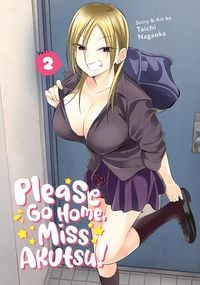Produktbild: Nagaoka, T: Please Go Home, Miss Akutsu! Vol. 2
