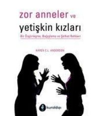 Produktbild: Zor Anneler ve Yetiskin Kizlari