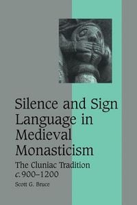 Produktbild: Silence and Sign Language in Medieval Monasticism