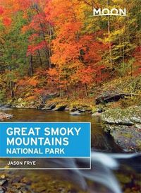 Produktbild: Frye, J: Moon Great Smoky Mountains National Park (First Edi