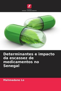 Produktbild: Determinantes e impacto da escassez de medicamentos no Senegal
